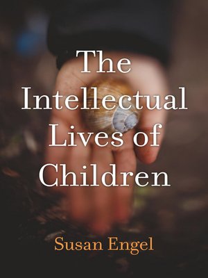 cover image of The Intellectual Lives of Children